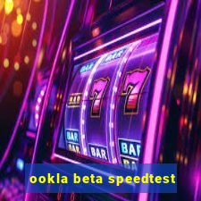 ookla beta speedtest